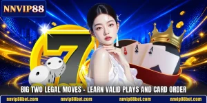 Big Two Legal Moves - Learn Valid Plays And Card Order