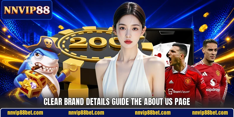 Clear brand details guide the about us page Clear brand details guide the about us page
