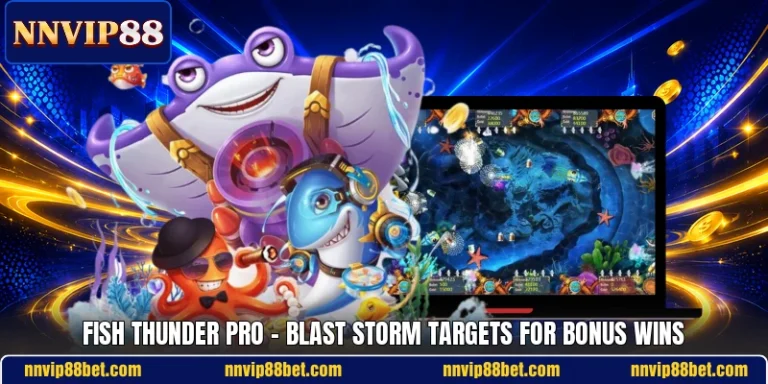 Fish Thunder Pro - Blast Storm Targets For Bonus Wins