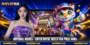 Imperial Riches - Enter Royal Reels For Prize Wins