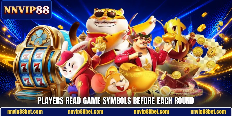 Players read game symbols before each round Players read game symbols before each round