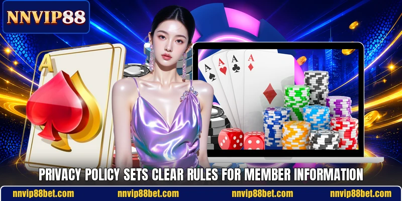 Privacy policy sets clear rules for member information