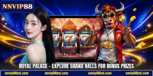 Royal Palace - Explore Grand Halls For Bonus Prizes